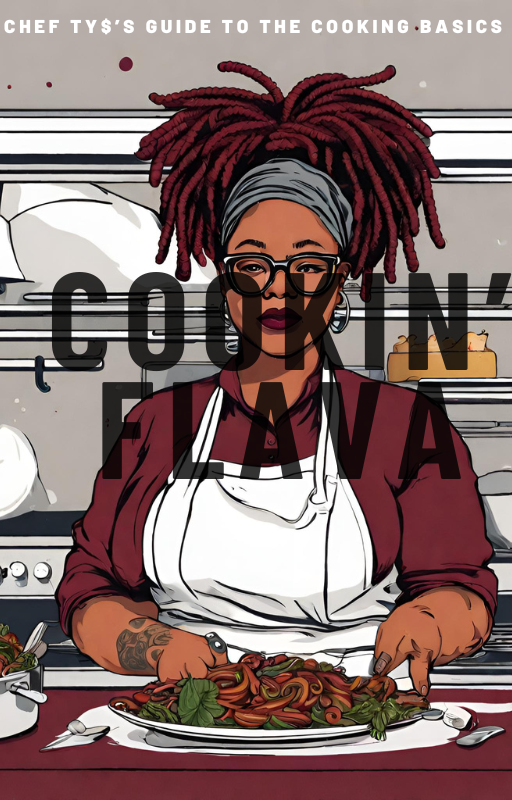 Cookin' Flava: Cooking Essentials for the Urban Foodie